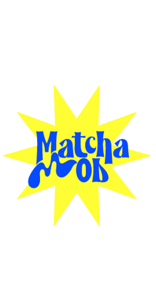 Matcha Mob